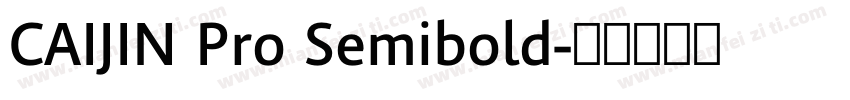 CAIJIN Pro Semibold字体转换